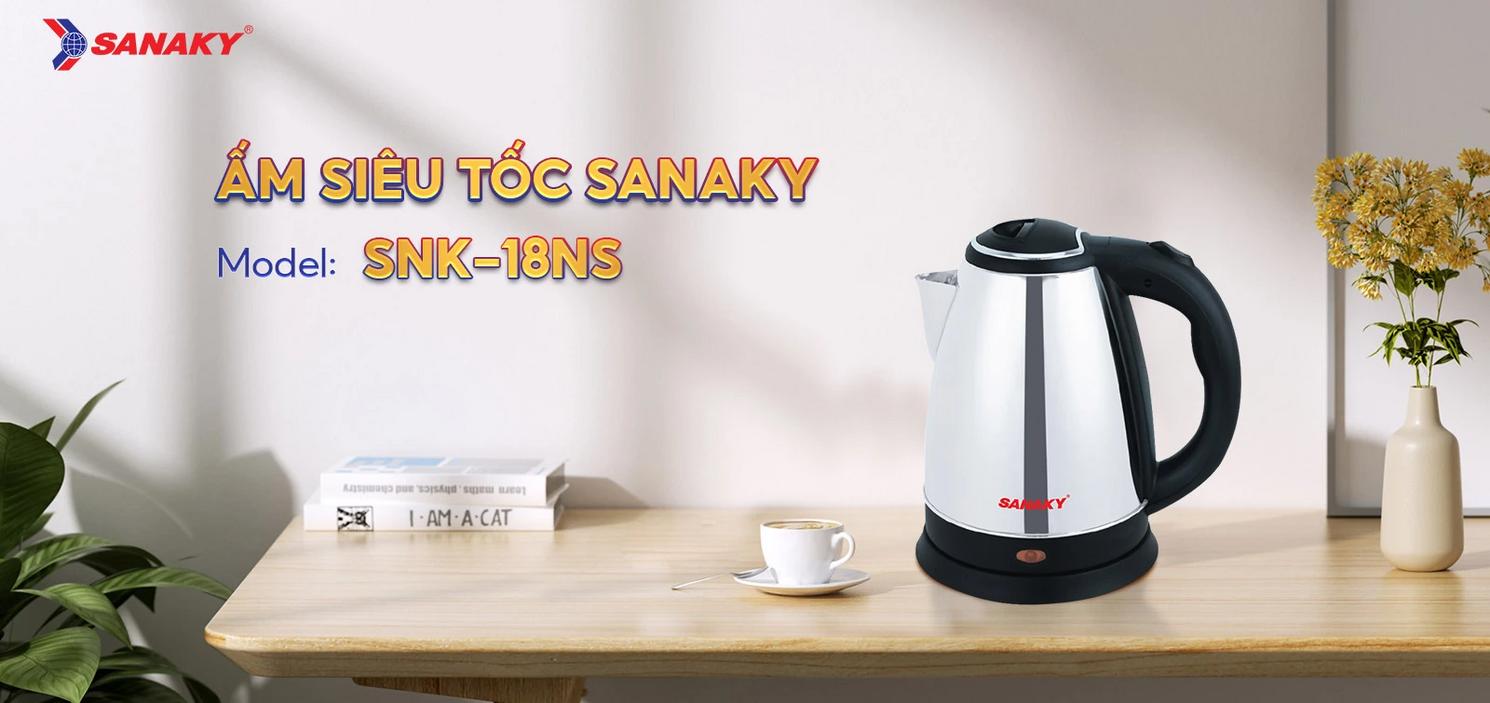 Ấm siêu tốc Sanaky SNK-18NS — inox 304 bền, đế 360° và tự ngắt an toàn.