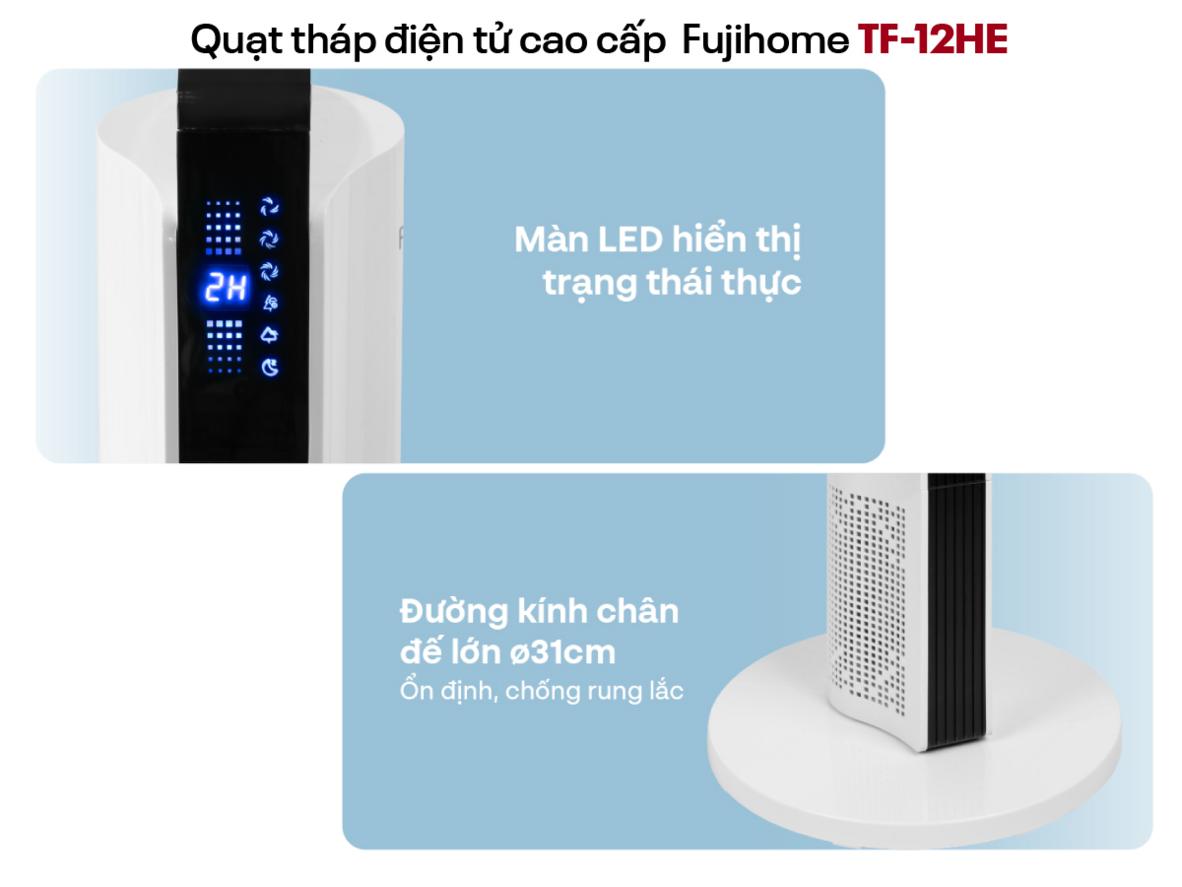 Quạt tháp điện tử FujiHome TF-12HE nổi bật với thiết kế không cánh, gọn đẹp và an toàn.